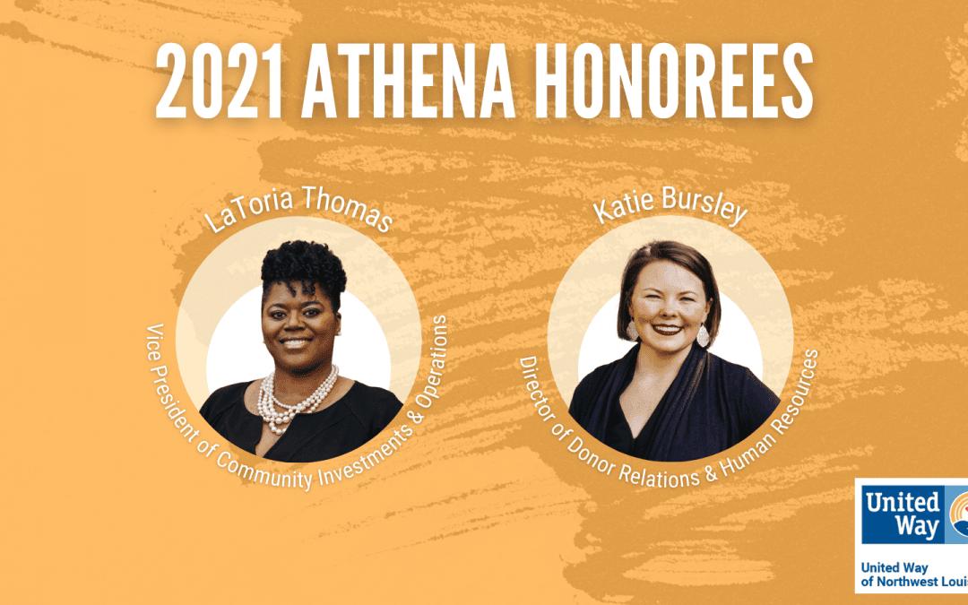 UNITED WAY’S LATORIA THOMAS AND KATIE BURSLEY ANNOUCED AS ATHENA HONOREES