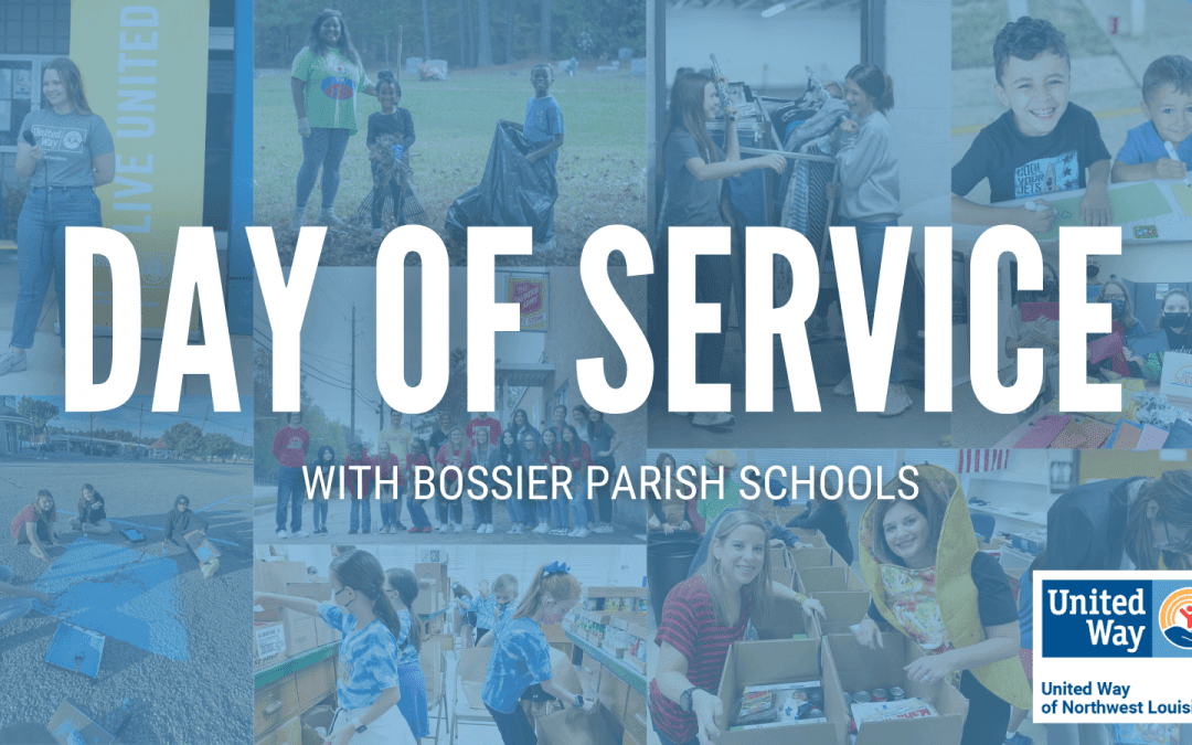 UNITED WAY’S SEVENTH ANNUAL DAY OF SERVICE WITH BOSSIER SCHOOLS