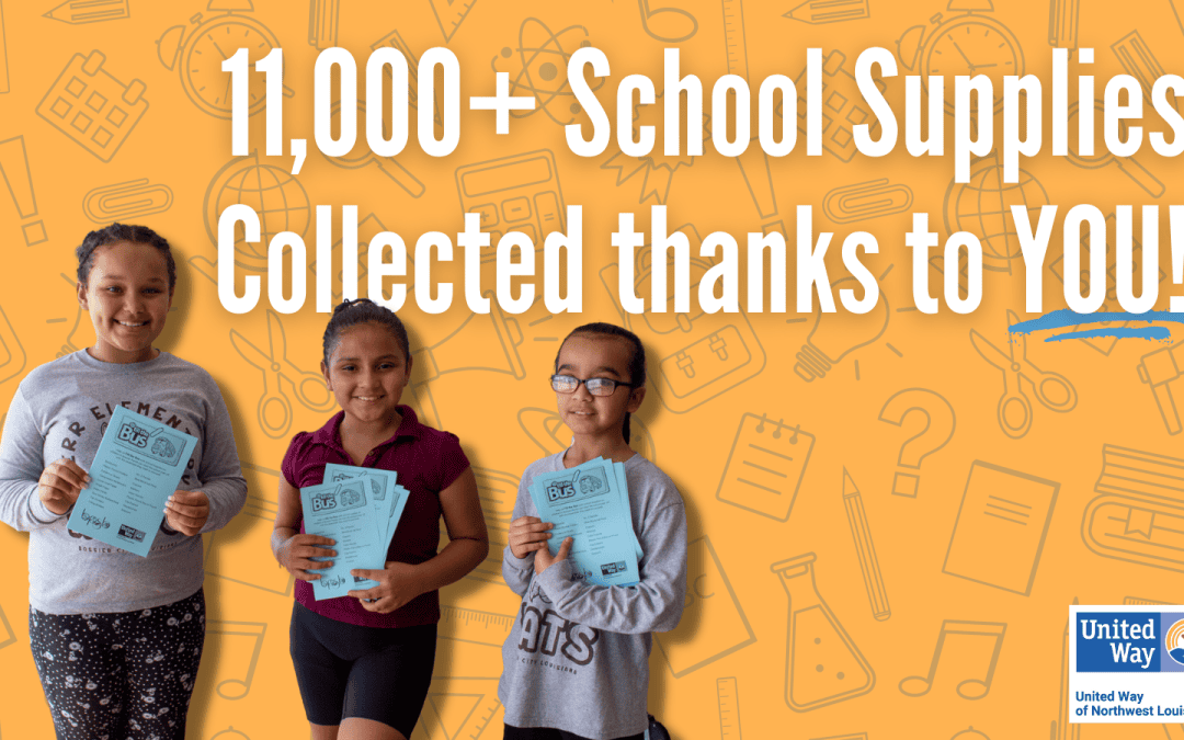 UNITED WAY COLLECTS MORE THAN 11,000 SCHOOL SUPPLIES FOR BOSSIER AND CADDO PARISH STUDENTS